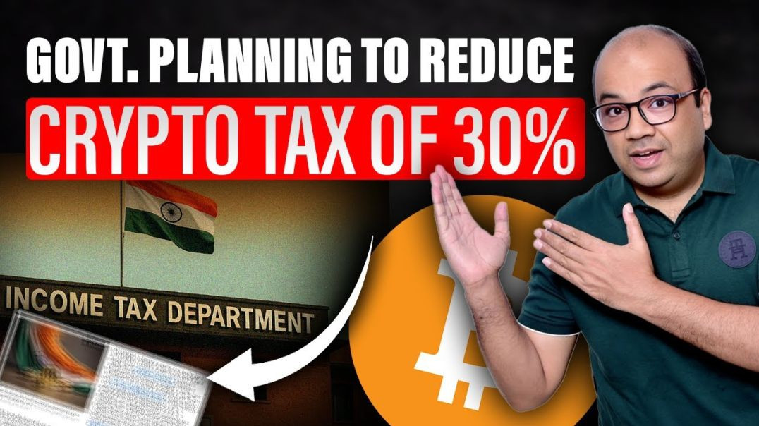 Govt. Planning to Reduce Crypto Tax of 30%